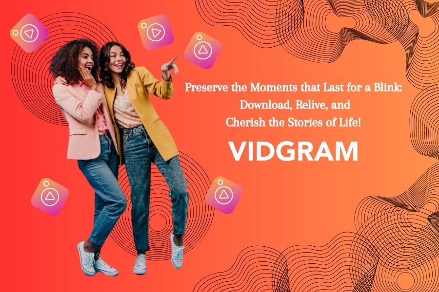 Simpan dan Bagikan Cerita Instagram dengan mudah dengan VidGram Story Downloader